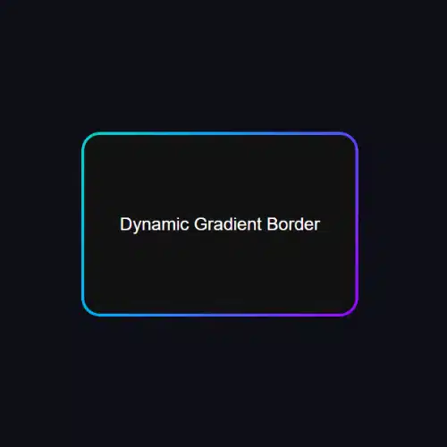 Dynamic Gradient Border Animation